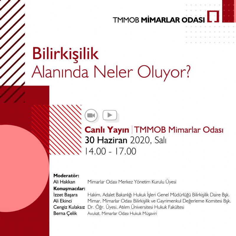 MİMARLAR ODASI CANLI YAYIN ETKİNLİĞİ: “BİLİRKİŞİLİK ALANINDA NELER OLUYOR?”