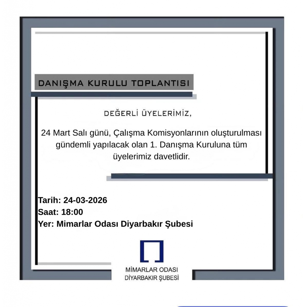 17. DÖNEM 1. DANIŞMA KURULU GERÇEKLEŞTİRİLDİ