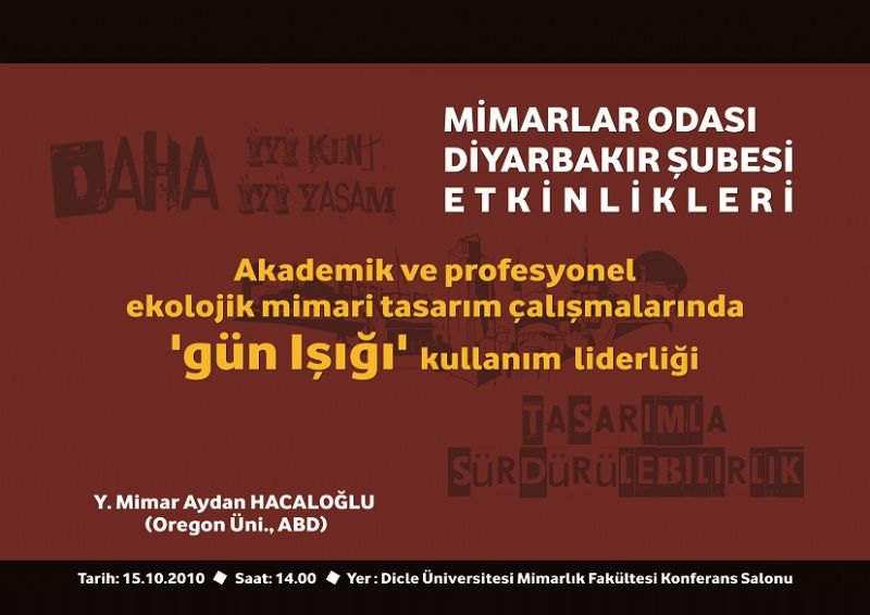 "AKADEMİK VE PROFESYONEL EKOLOJİK MİMARİ TASARIM ÇALIŞMALARINDA 'GÜN IŞIĞI' KULLANIM LİDERLİĞİ" KONFERANS SUNUMU